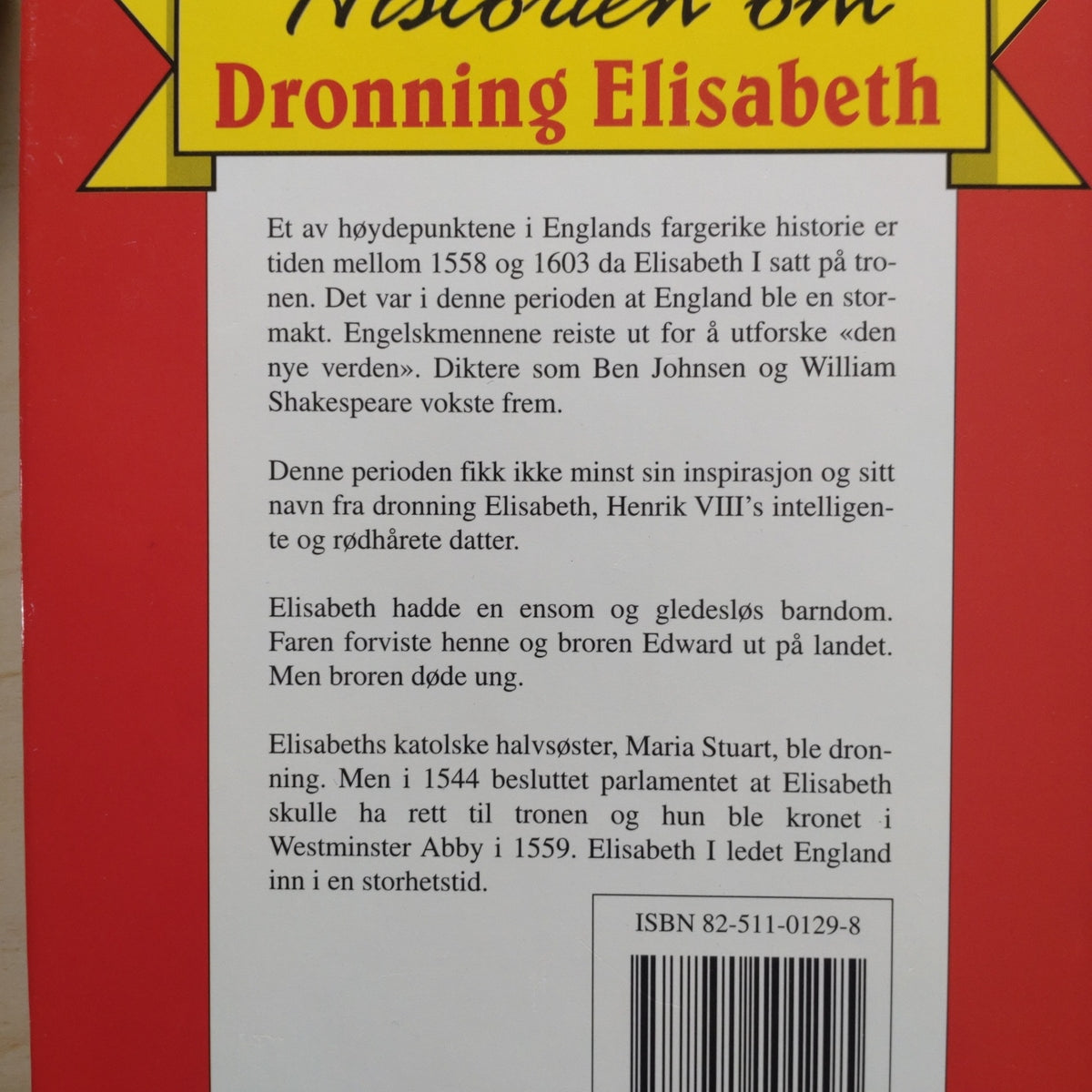 Malkus, Alida Sims: Historien om Dronning Elisabeth - Eliteserien nr. 24