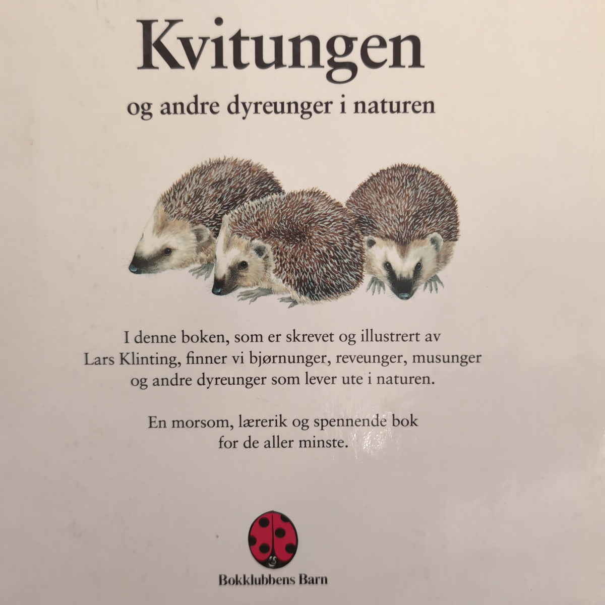 Klinting, Lars: Kvitungen og andre dyreunger i naturen