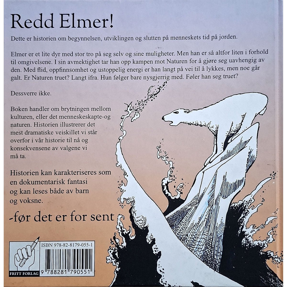 Elmers klode, bakside