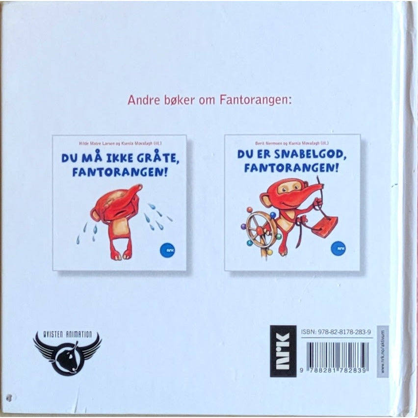 Larsen, Hilde Matre: Du må rydde, Fantorangen!