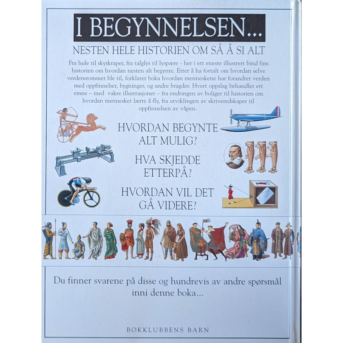 I begynnelsen...Nesten hele historien om så og si alt. Brukte bøker. Faktabøker