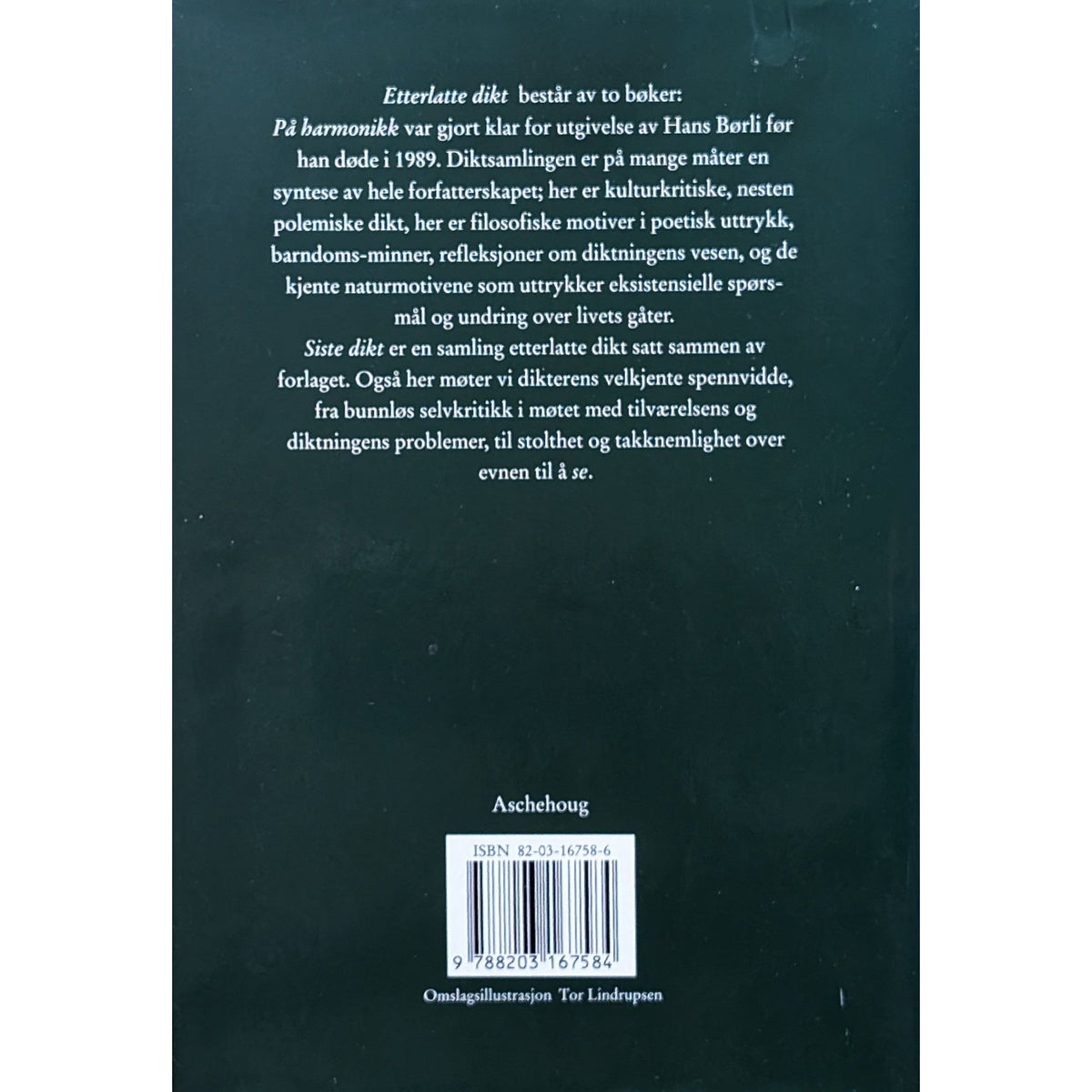Etterlatte dikt. Harmonikk og Siste dikt.. Brukt bok av Hans Børli