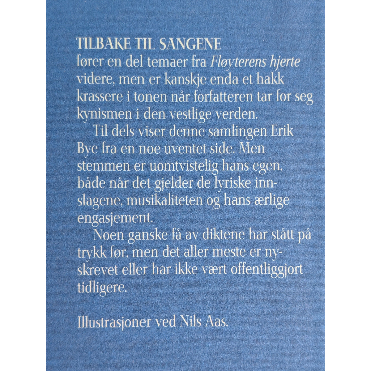 Tilbake til sangene. Brukte bøker av Erik Bye. Dikt. Bruktbokhandel
