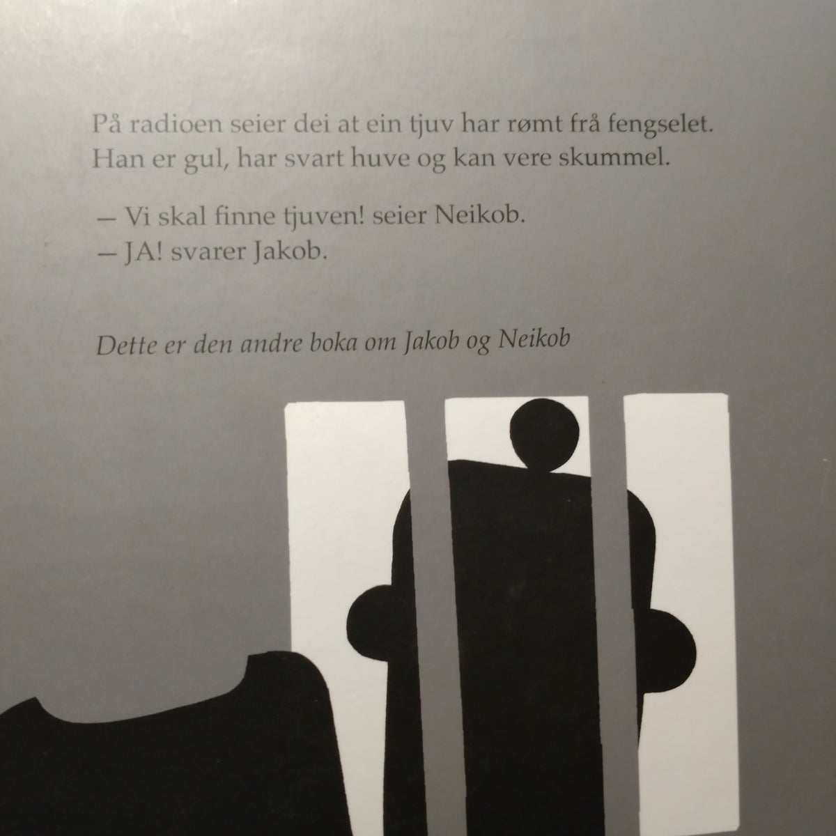 Stai, Kari: Jakob og Neikob - Tjuven slår tilbake