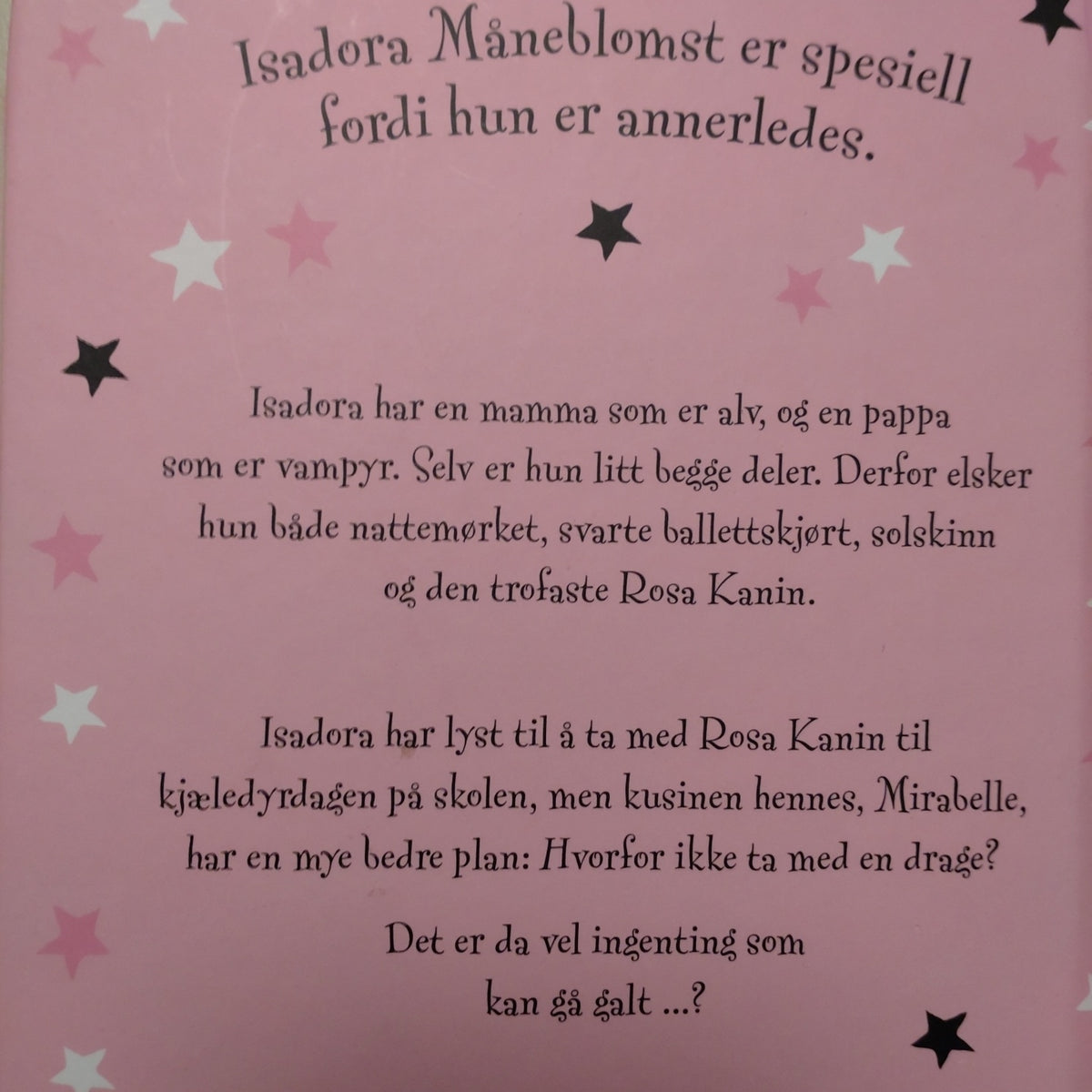 Muncaster, Harriet: Isadora Måneblomst havner i trøbbel