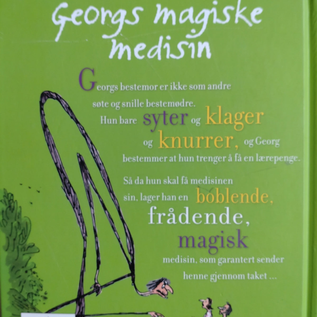 Dahl, Roald: Georgs magiske medisin