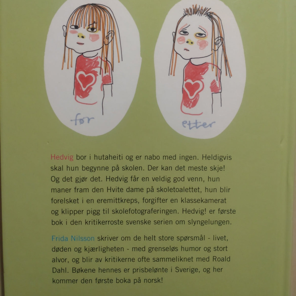 Nilsson, Frida: Hedvig!