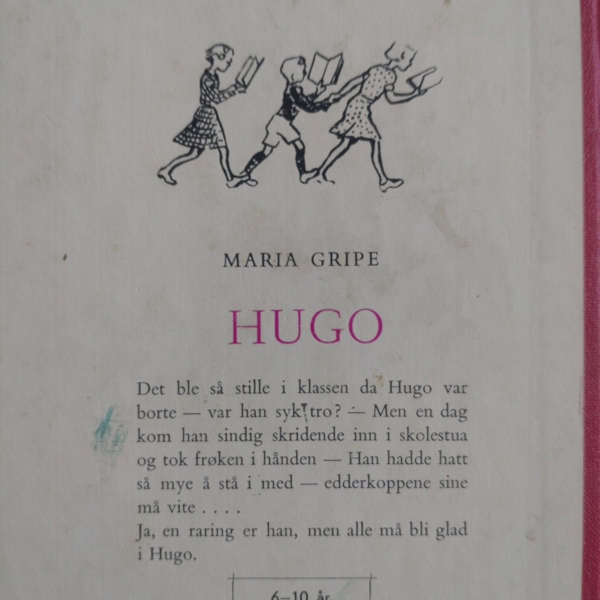 Gripe, Maria: Hugo