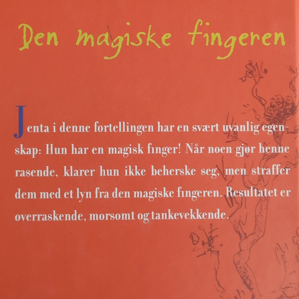 Dahl, Roald: Den magiske fingeren