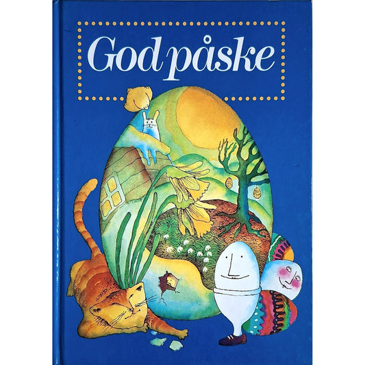 God påske - Den store familieboken fra fastelavn til vår, brukte bøker