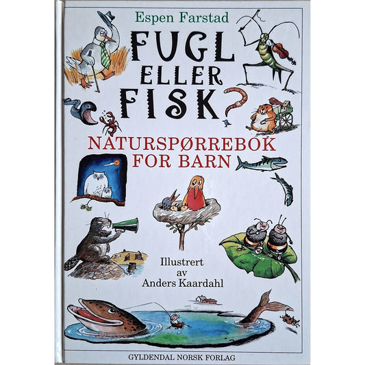 Fugl eller fisk? Naturspørrebok for barn, brukte bøker av Espen Farstad