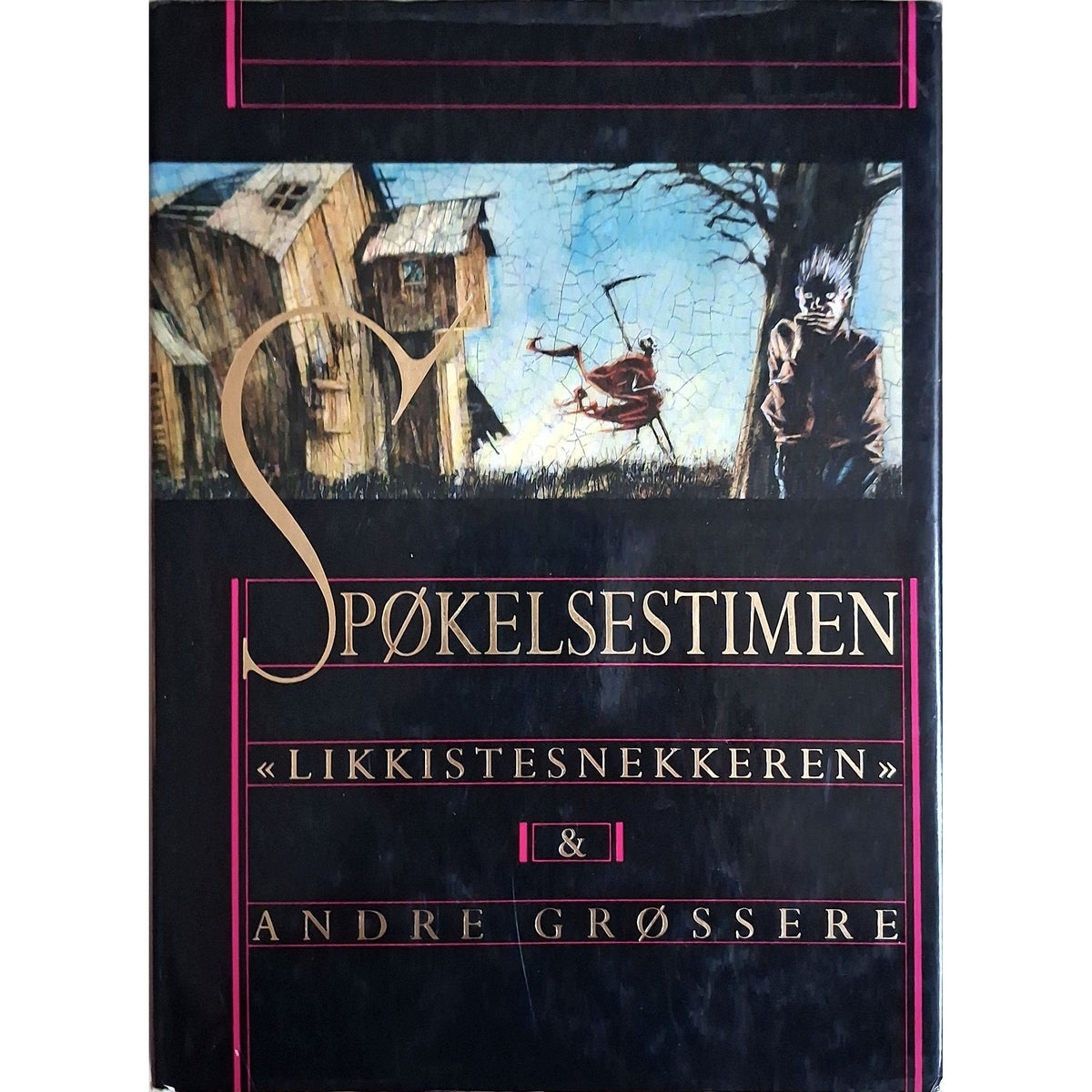 Spøkelsestimen - «Likkistesnekkeren» og andre grøssere, brukte bøker