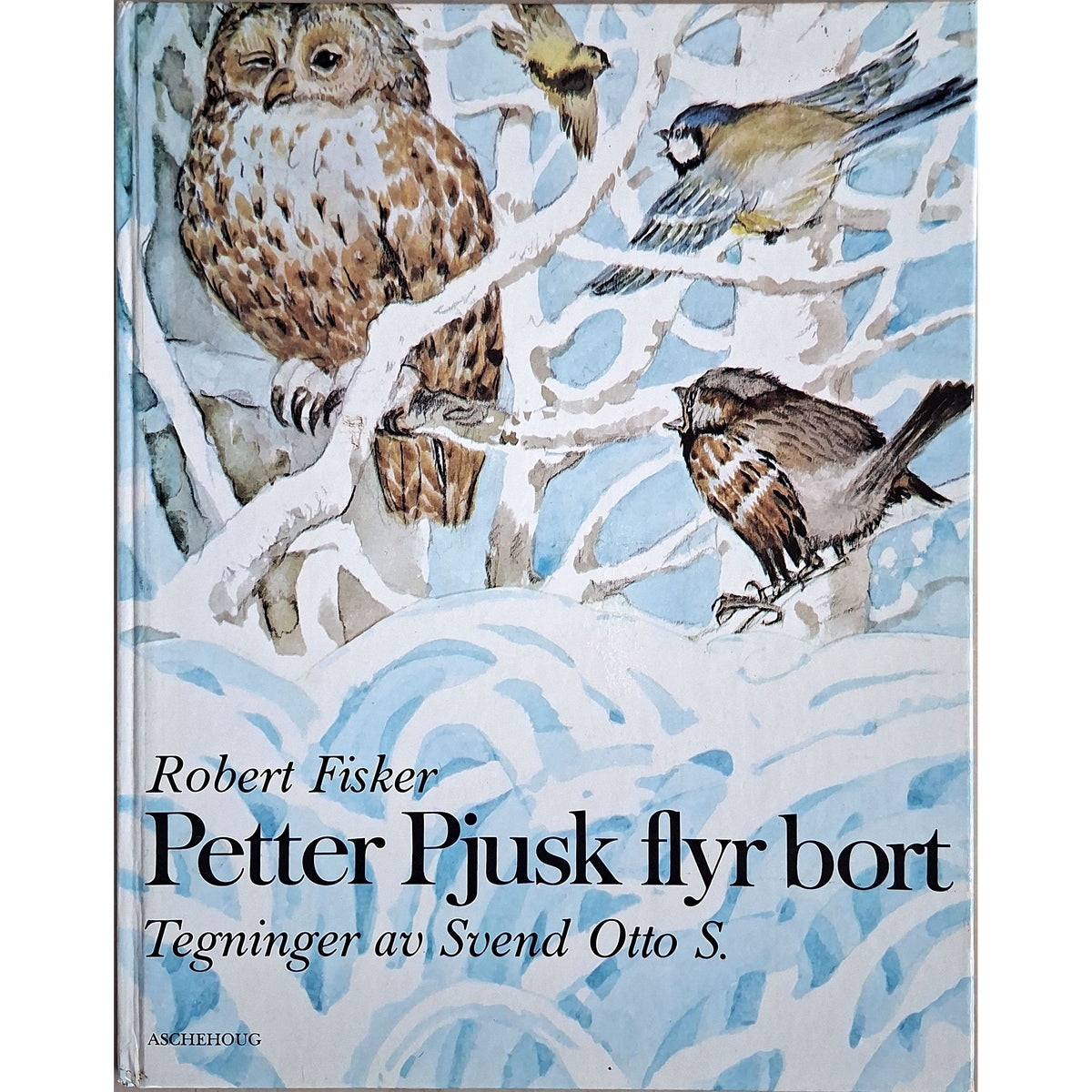 Petter Pjusk flyr bort, brukte bøker av Robert Fisker