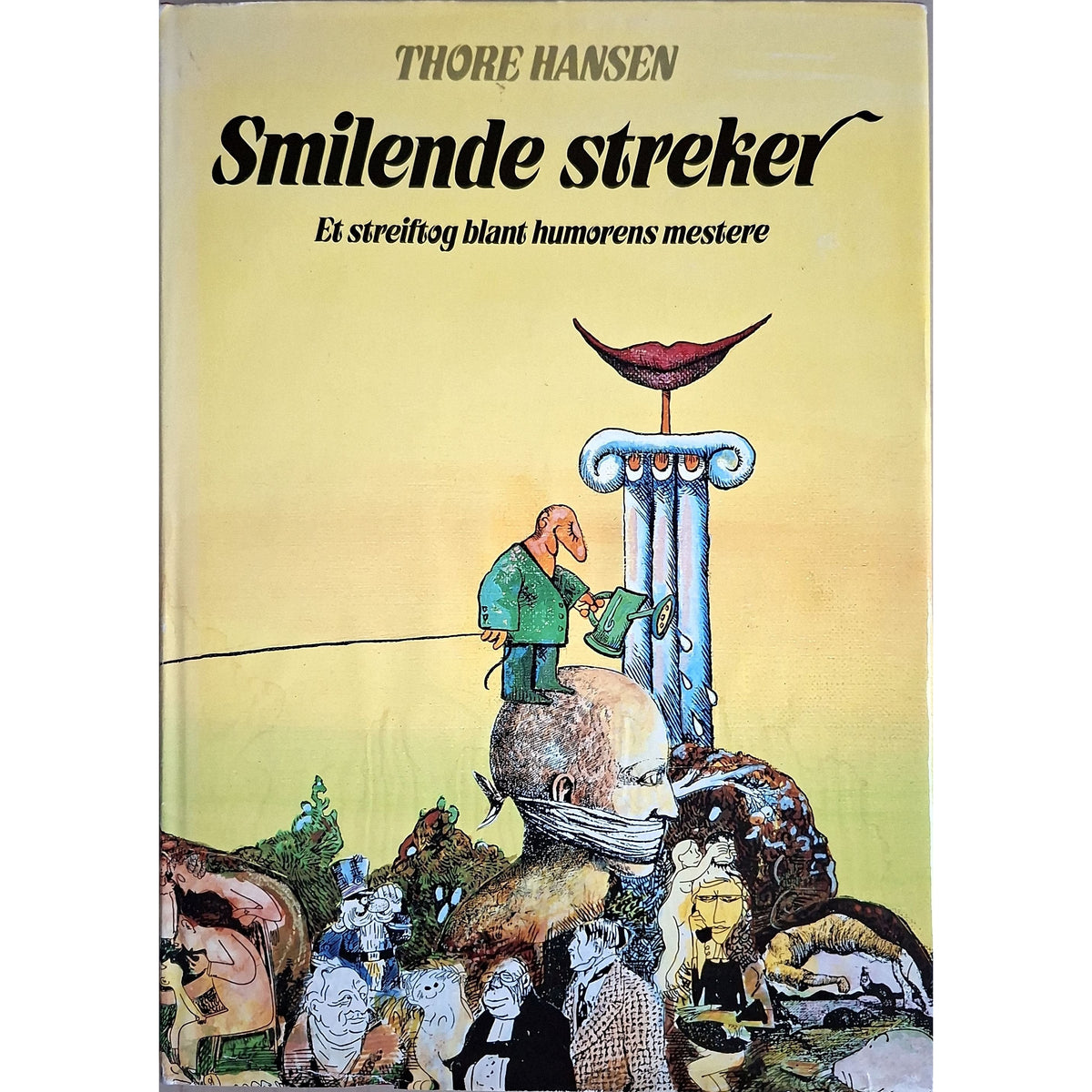 Smilende streker - Et streiftog blant humorens mestere, brukte bøker av Thore Hansen