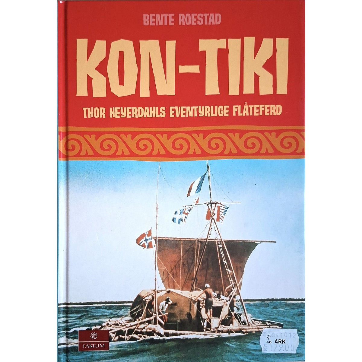 Kon-Tiki. Thor Heyerdahls eventyrlige flåteferd, brukte bøker av Bente Roestad