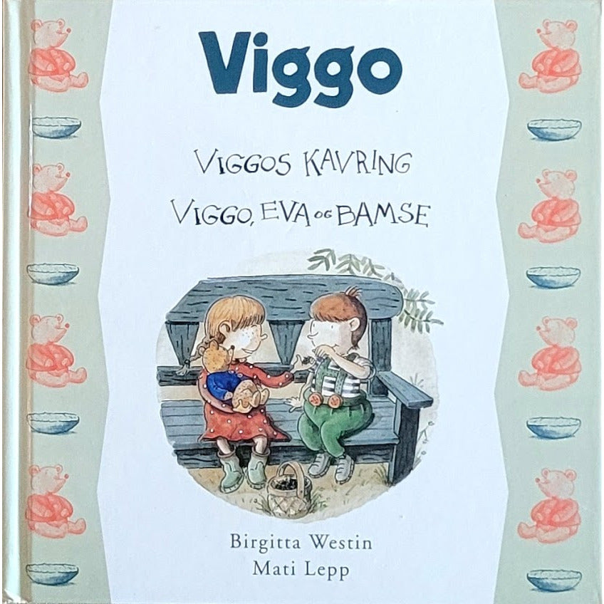 Viggos kavring / Viggo, Eva og Bamse, brukte bøker av Birgitta Westin og Mati Lepp