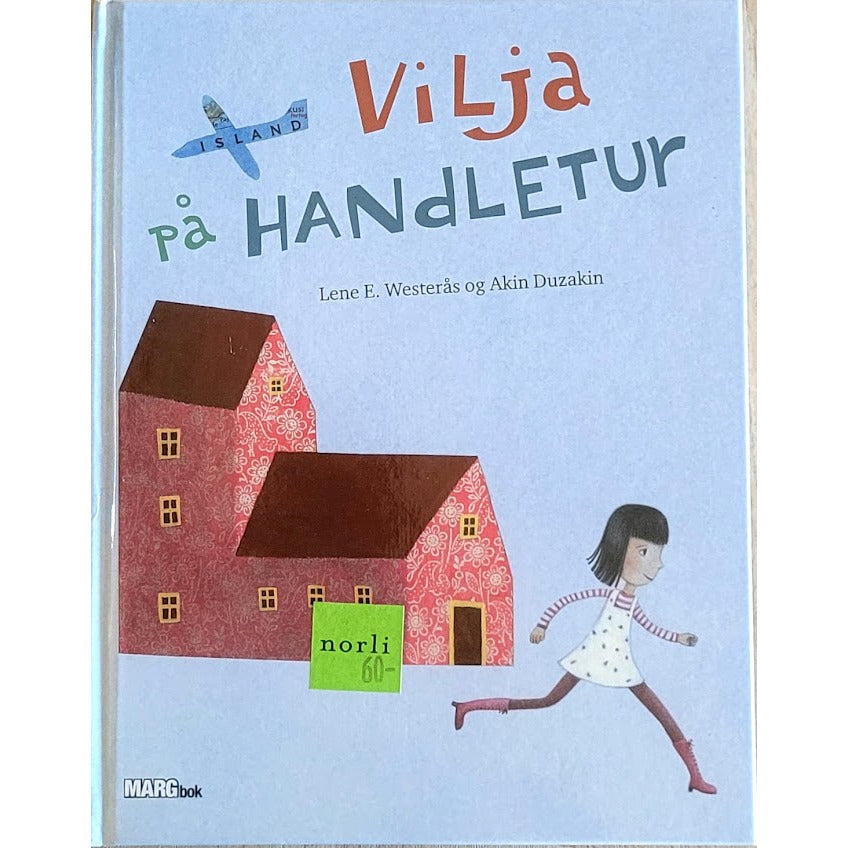 Vilja på handletur - Brukte bøker av Lene E. Westerås og Akin Duzakin