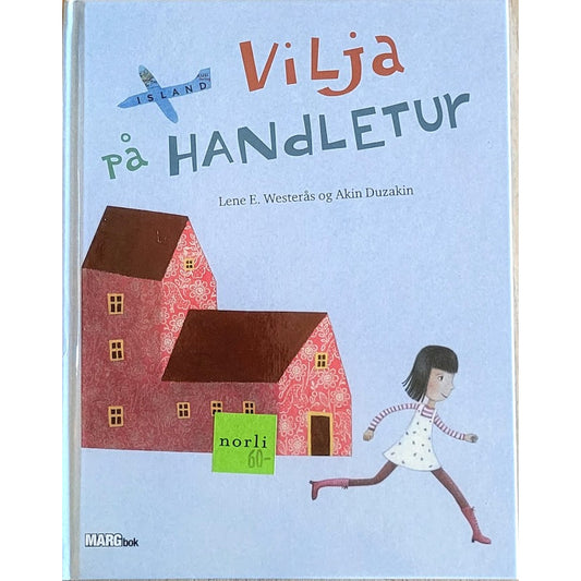 Vilja på handletur - Brukte bøker av Lene E. Westerås og Akin Duzakin