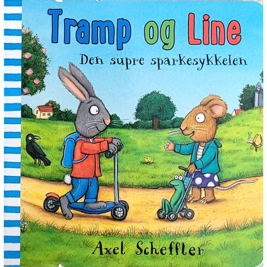 Tramp og Line - Den supre sparkesykkelen. Brukte bøker av Axel Scheffler