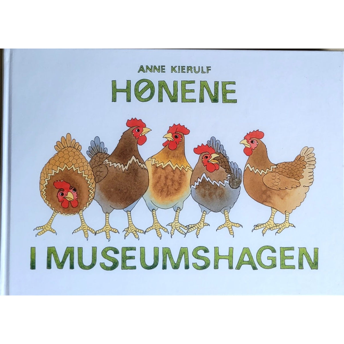 Hønene i museumshagen - Brukte barnebøker av Anne Kierulf