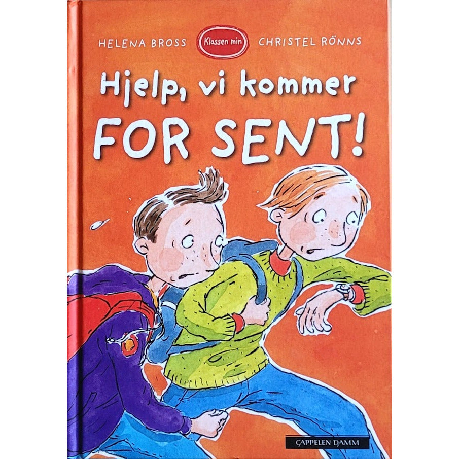 Klassen min - Hjelp, vi kommer for sent!, Brukte bøker av Helena Bross og Christel Rõnns