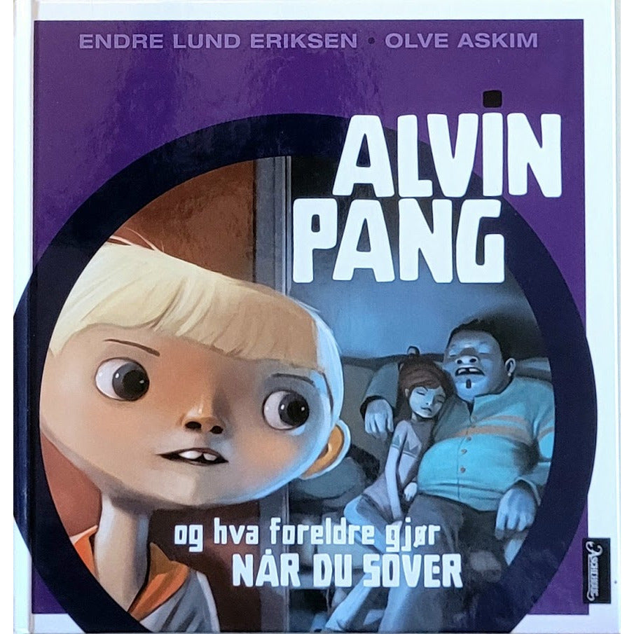 Alvin Pang og hva foreldre gjør når du sover, brukte bøker av Endre Lund Eriksen