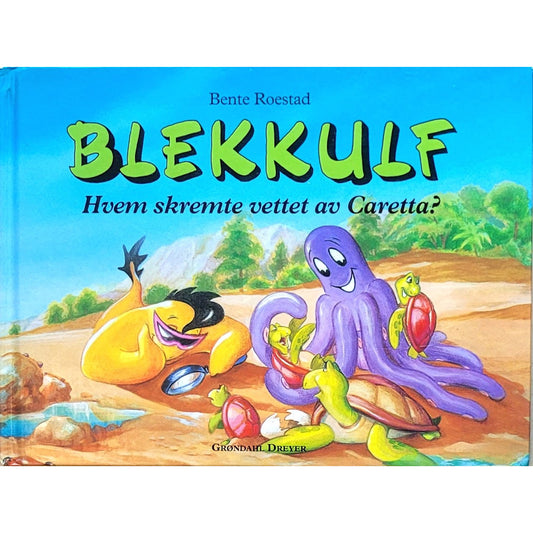 Blekkulf - Hvem skremte vettet av Caretta?, brukte bøker av Bente Roestad