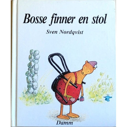 Bosse finner en stol, brukte bøker av Sven Nordqvist