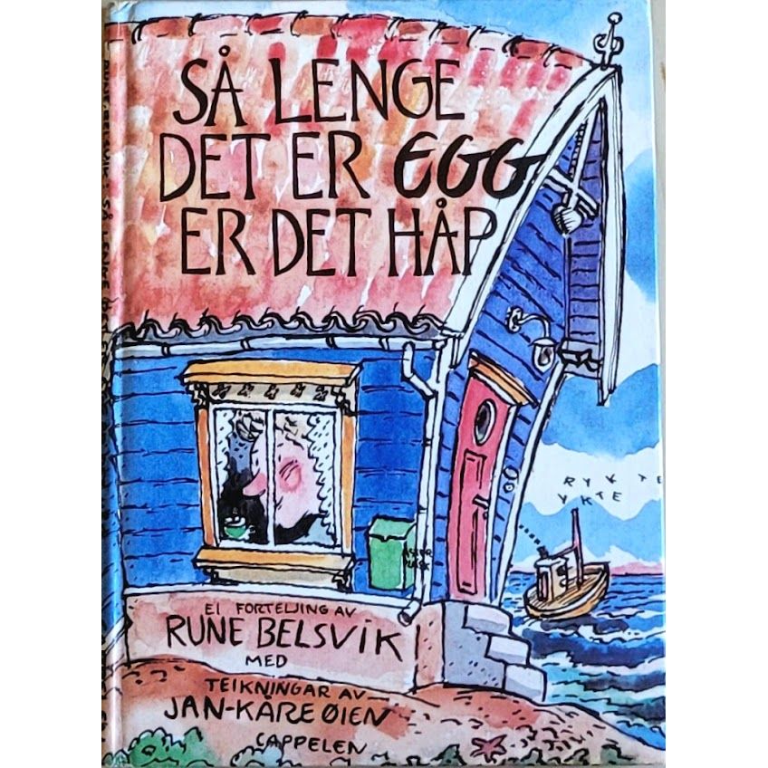 Så lenge det er egg er det håp, brukte bøker av Rune Belsvik og Jan-Kåre Øien