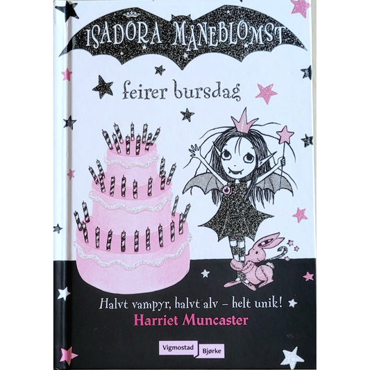 Muncaster, Harriet: Isadora Måneblomst feirer bursdag
