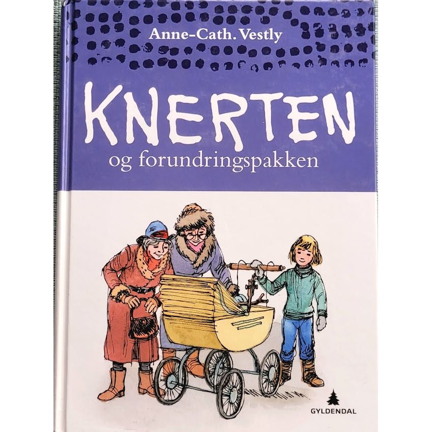 Vestly, Anne-Cath.: Knerten og forundringspakken