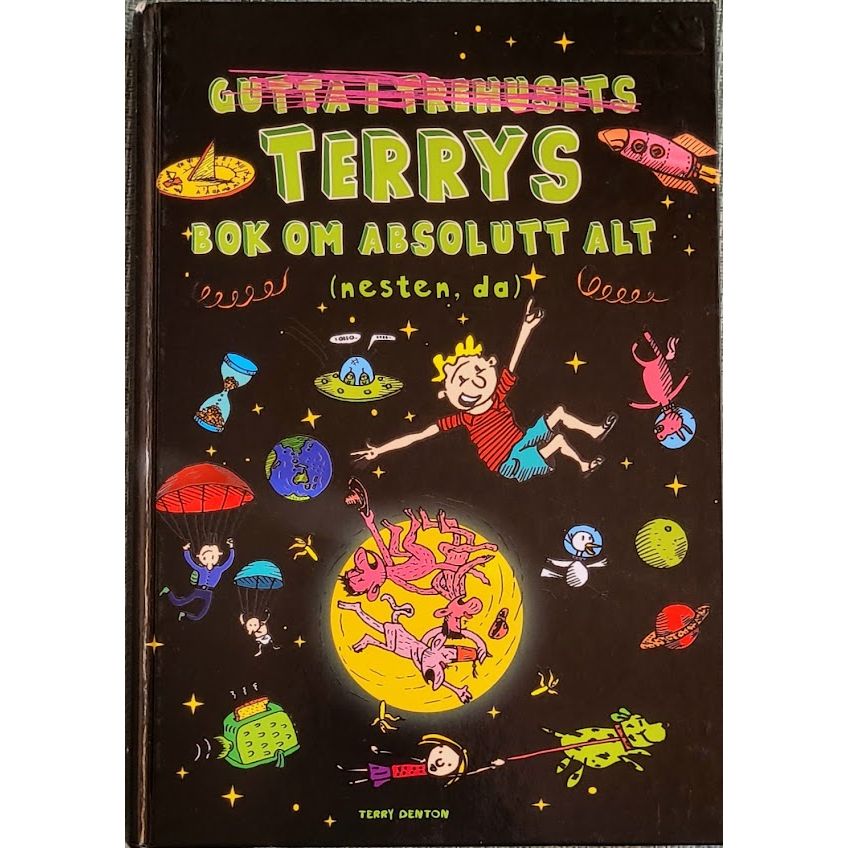 Terrys bok om absolutt alt (nesten, da) - Brukte bøker av Terry Denton