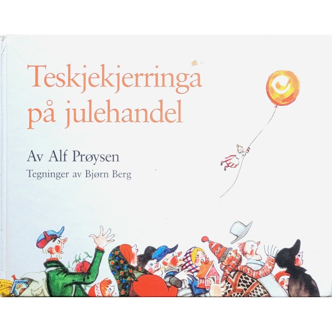 Teskjekjerringa på julehandel - Brukte bøker av Alf Prøysen og Bjørn Berg
