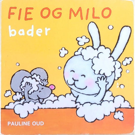 Fie og Milo bader - brukte bøker av Pauline Oud