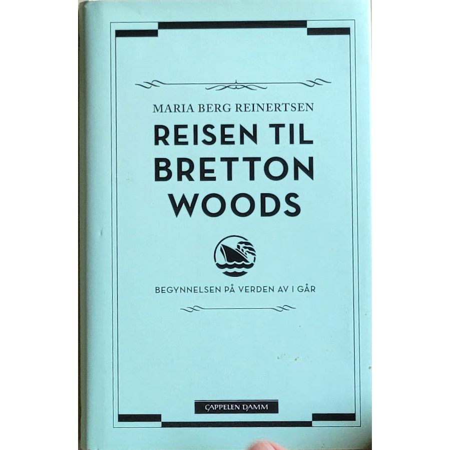 Reisen til Bretton Woods, brukte bøker av Maria Berg Reinertsen