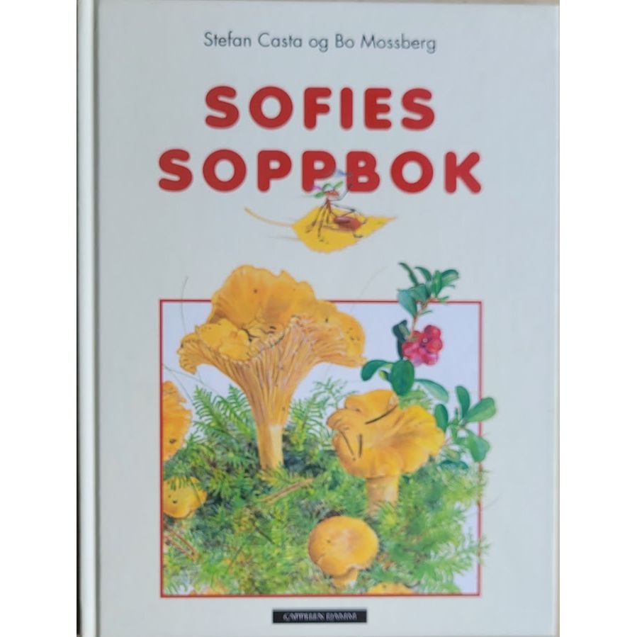 Sofies soppbok - brukte bøker av Stefan Casta og Bo Mossberg