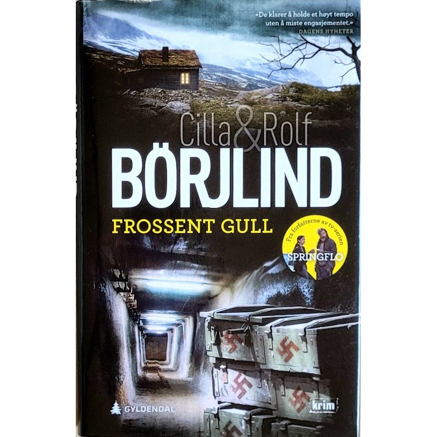 Olivia Rönning og Tom Stilton 6 - Frossent gull, brukte bøker av Cilla & Rolf Börjlind