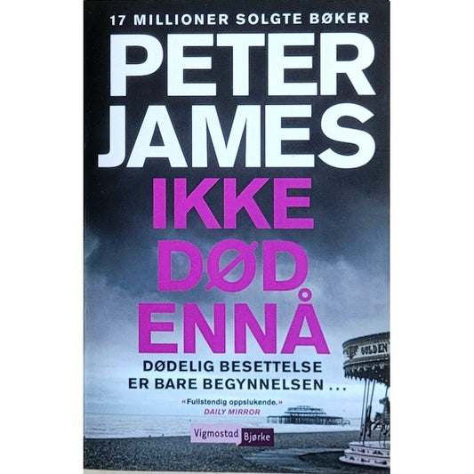 Roy Grace 8 - Ikke død ennå, brukte bøker av Peter James