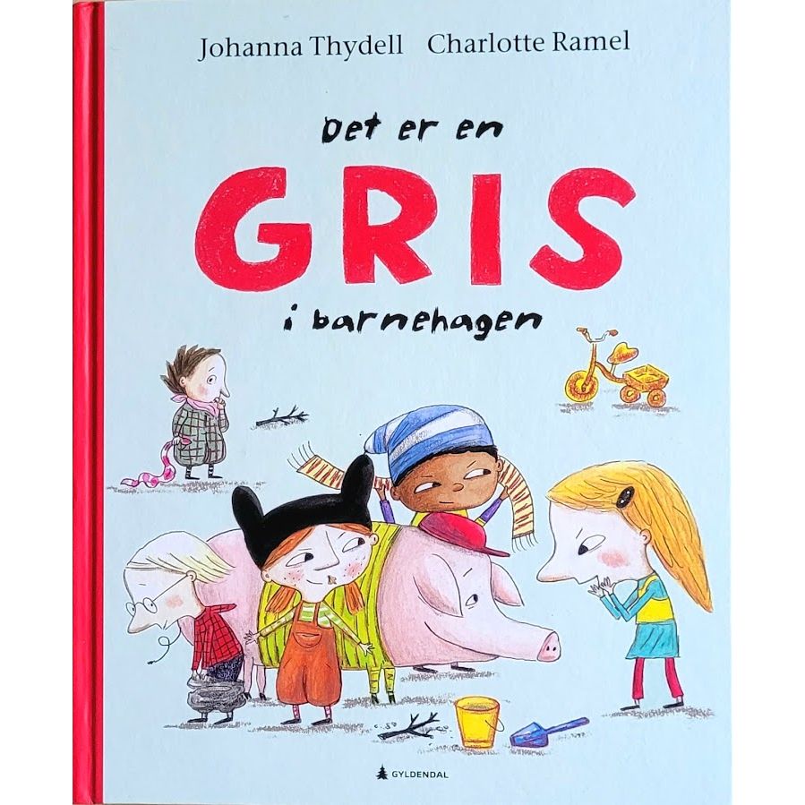 Det er en gris i barnehagen, brukte bøker av Johanna Thydell og Charlotte Ramel