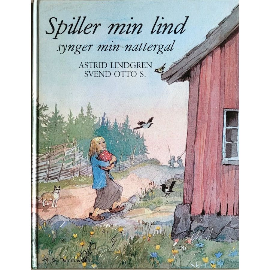 Spiller min lind - synger min nattergal, brukte bøker av Astrid Lindgren og Svend Otto S.