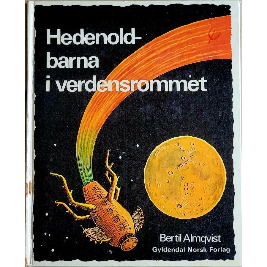 Hedenoldbarna i verdensrommet, brukte bøker av Bertil Almqvist