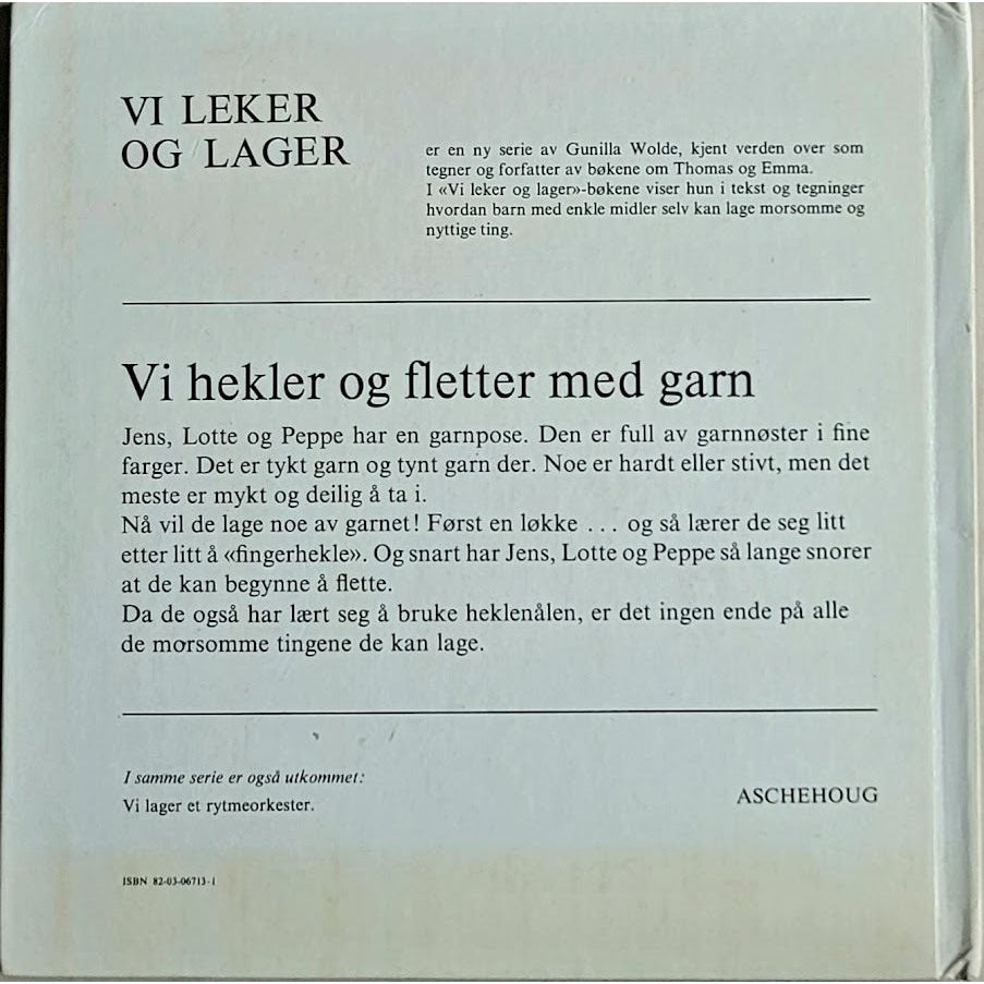 Wolde, Gunilla: Vi hekler og fletter med garn