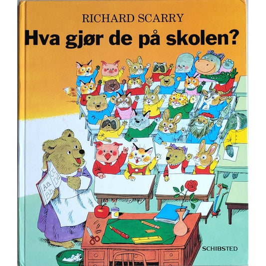 Scarry, Richard: Hva gjør de på skolen?