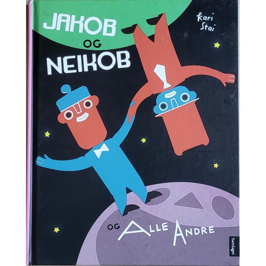 Jakob og Neikob og alle andre, brukte bøker av Kari Stai
