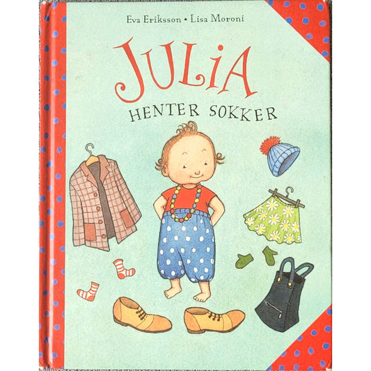 Julia henter sokker, brukte bøker av Eva Eriksson og Lisa Moroni