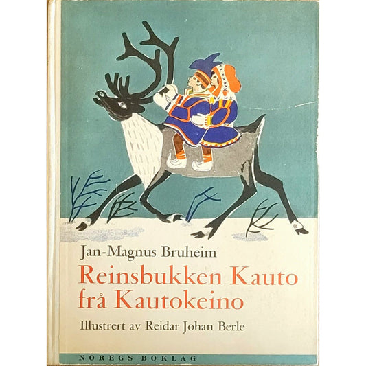 Reinsbukken Kauto frå Kautokeino. Brukt bok av Jan-Magnus Bruheim
