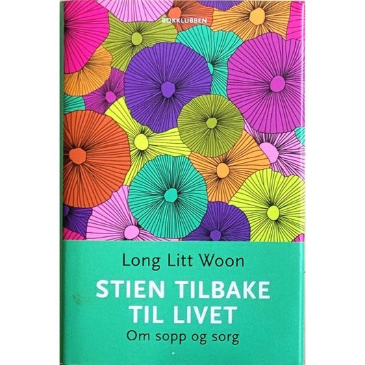 Stien tilbake til livet - Brukte bøker av Long Litt Woon