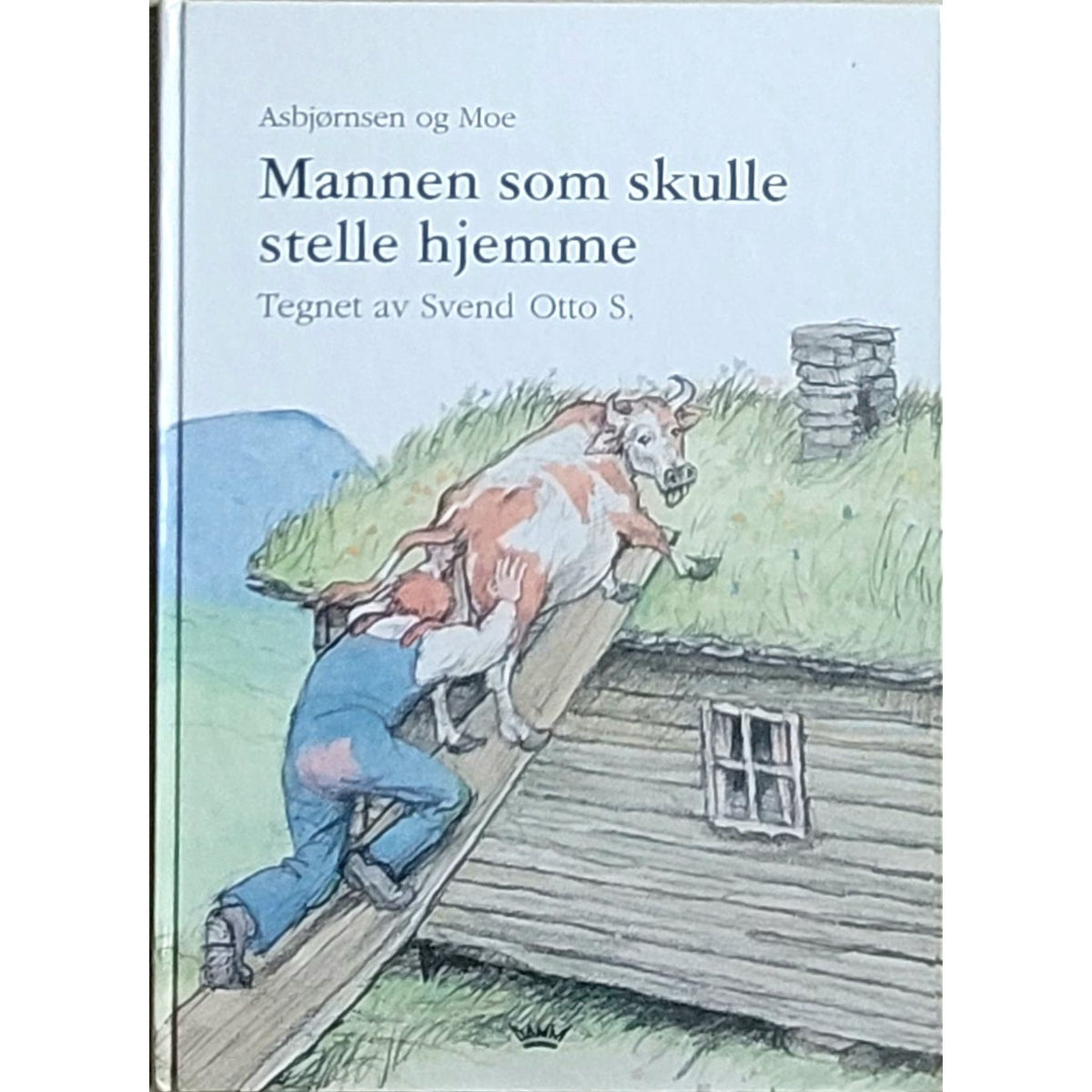 Mannen som skulle stelle hjemme. Eventyr av Asbjørnsen og Moe. Brukte bøker