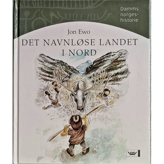 Damms norgeshistorie bind 1 - Det navnløse landet i nord, brukte bøker av Jon Ewo