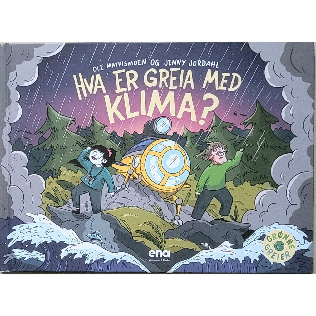 Hva er greia med klima? - brukte bøker av Ole Mathismoen